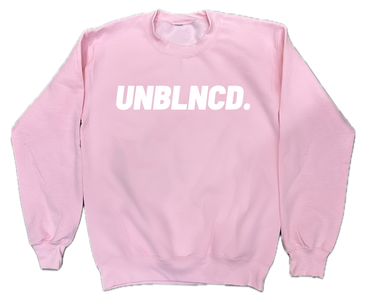 Pink Valentine “Unblncd” Crewneck